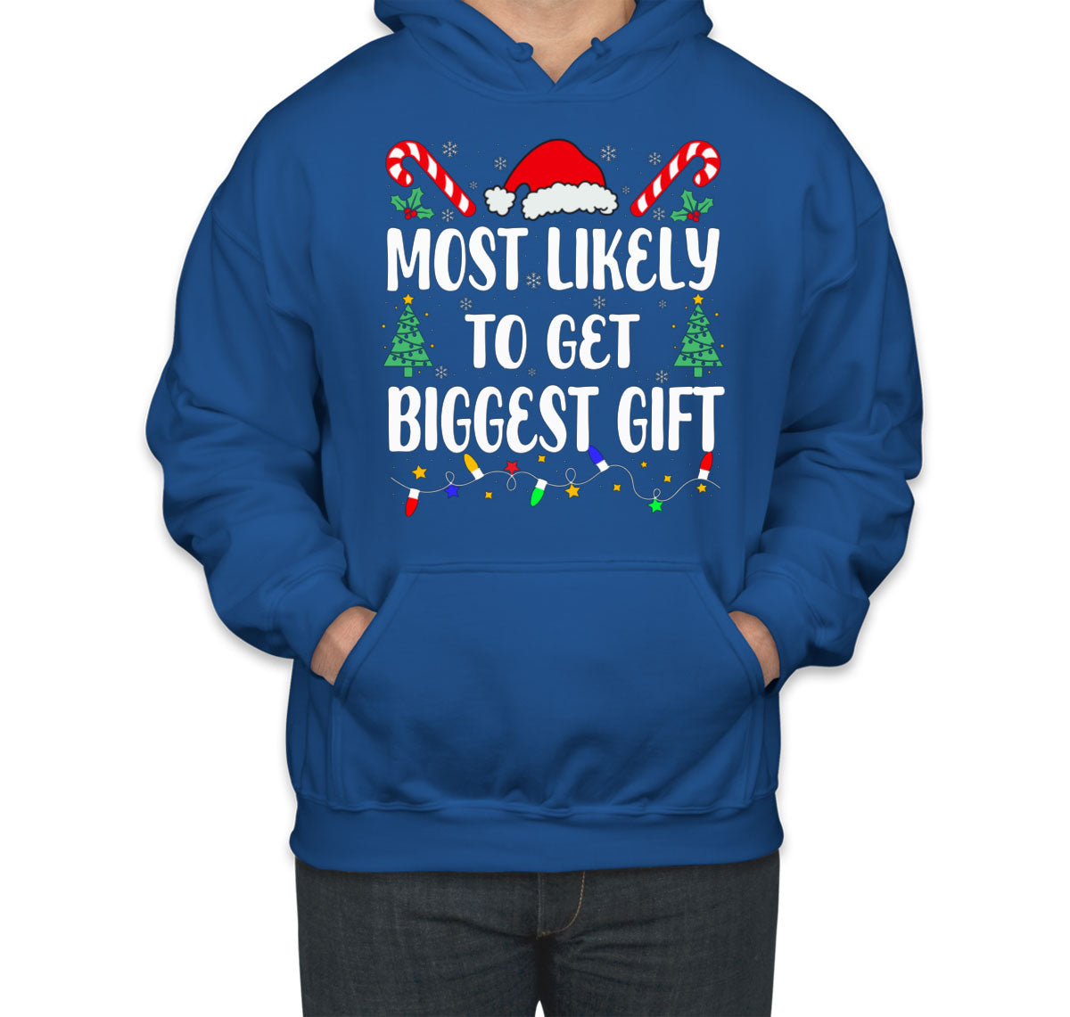 Most Likely To Get Biggest Gift Christmas Unisex Hoodie