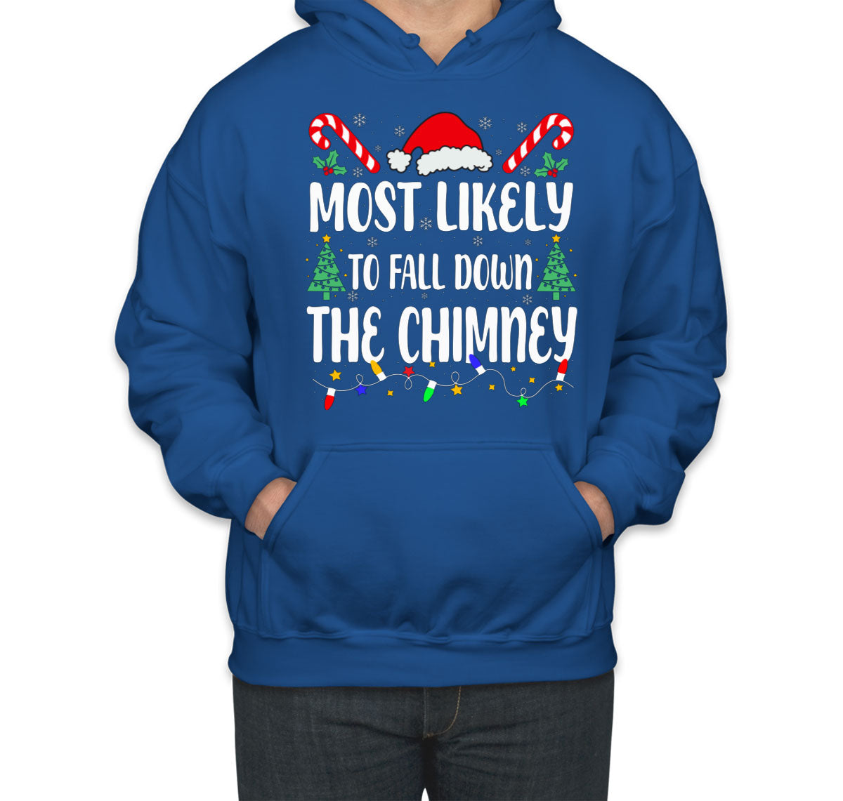 Most Likely To Fall Down The Chimney Christmas Unisex Hoodie