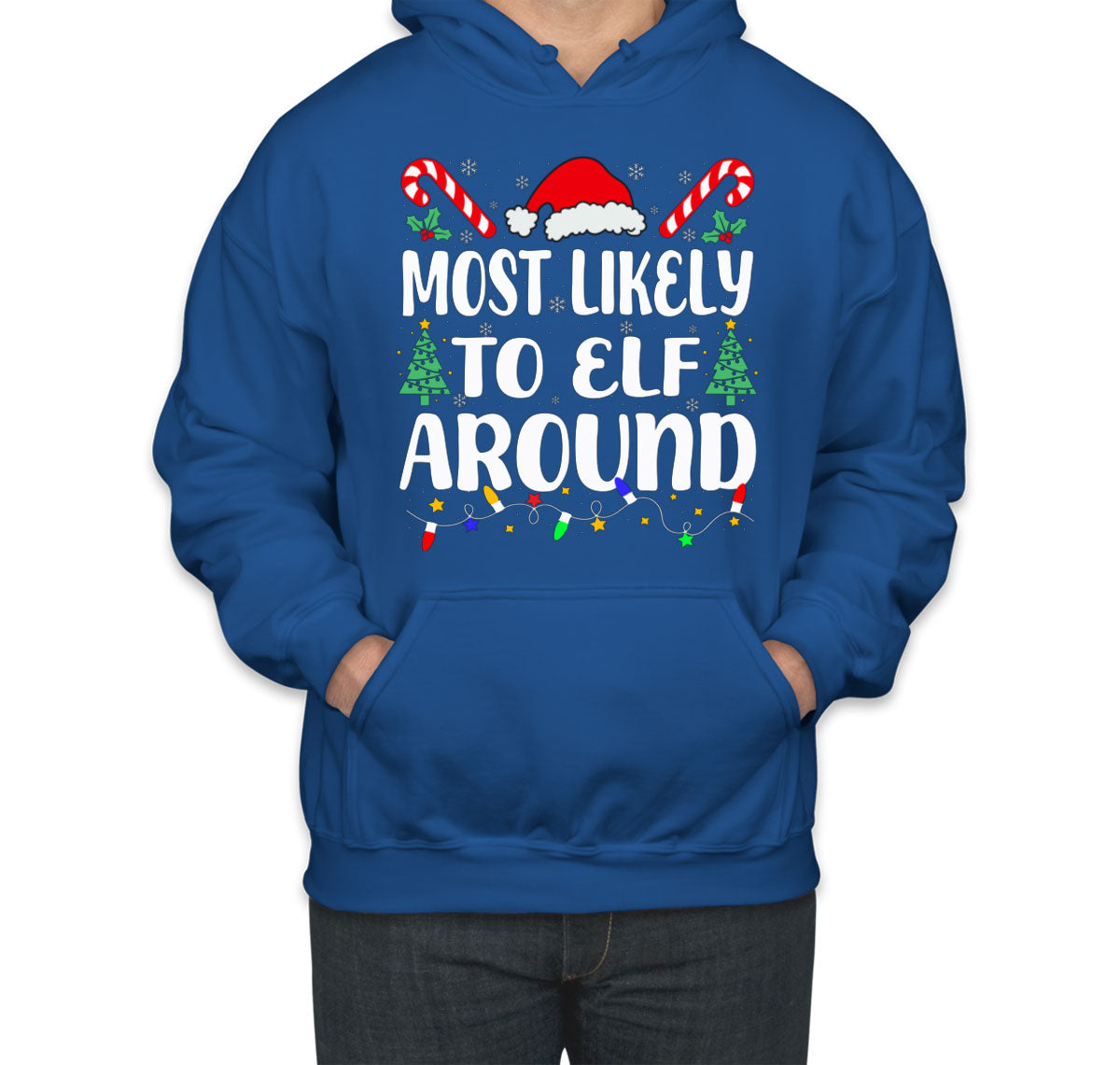 Most Likely To Elf Around Christmas Unisex Hoodie