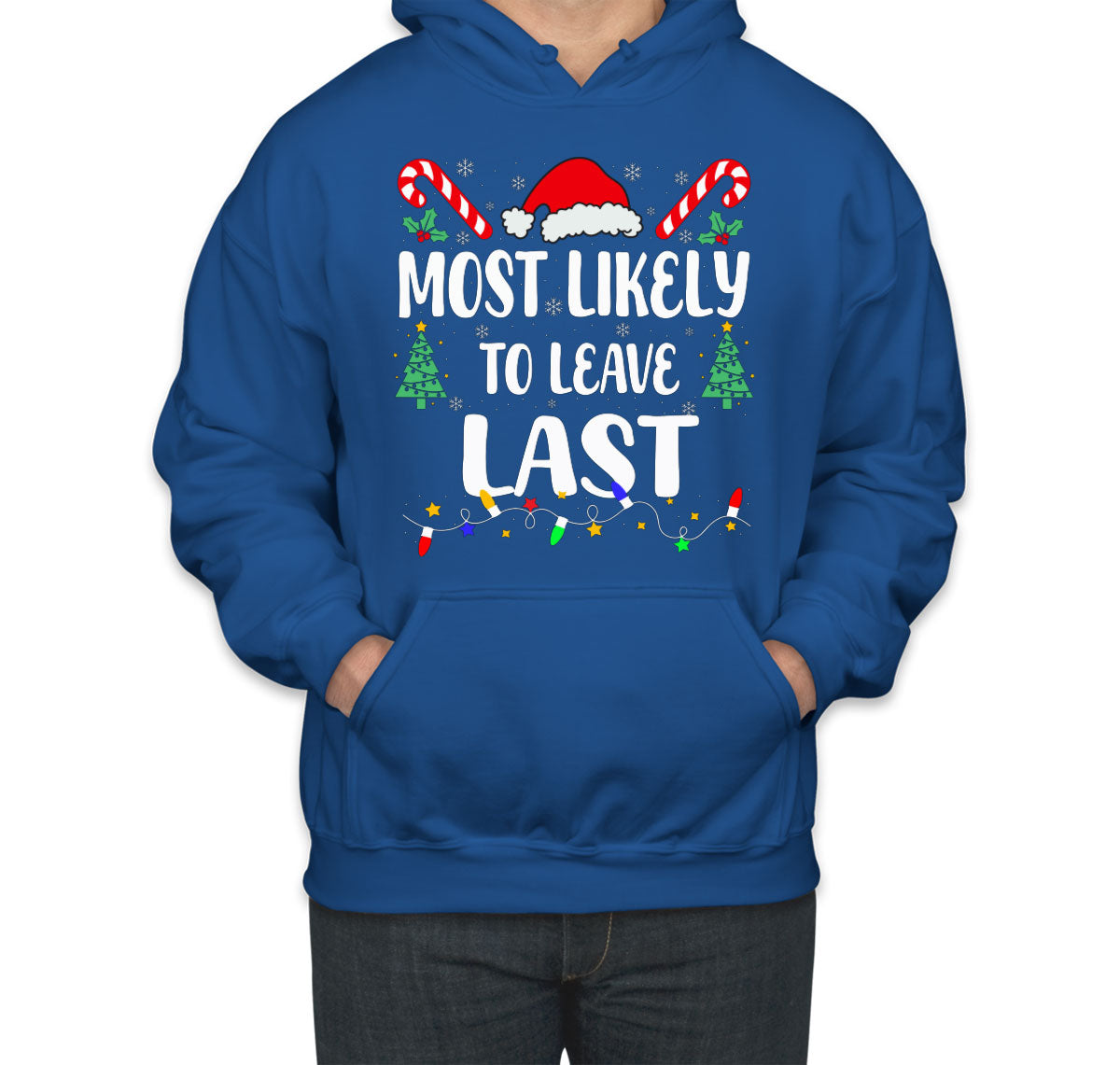 Most Likely To Leave Last Christmas Unisex Hoodie