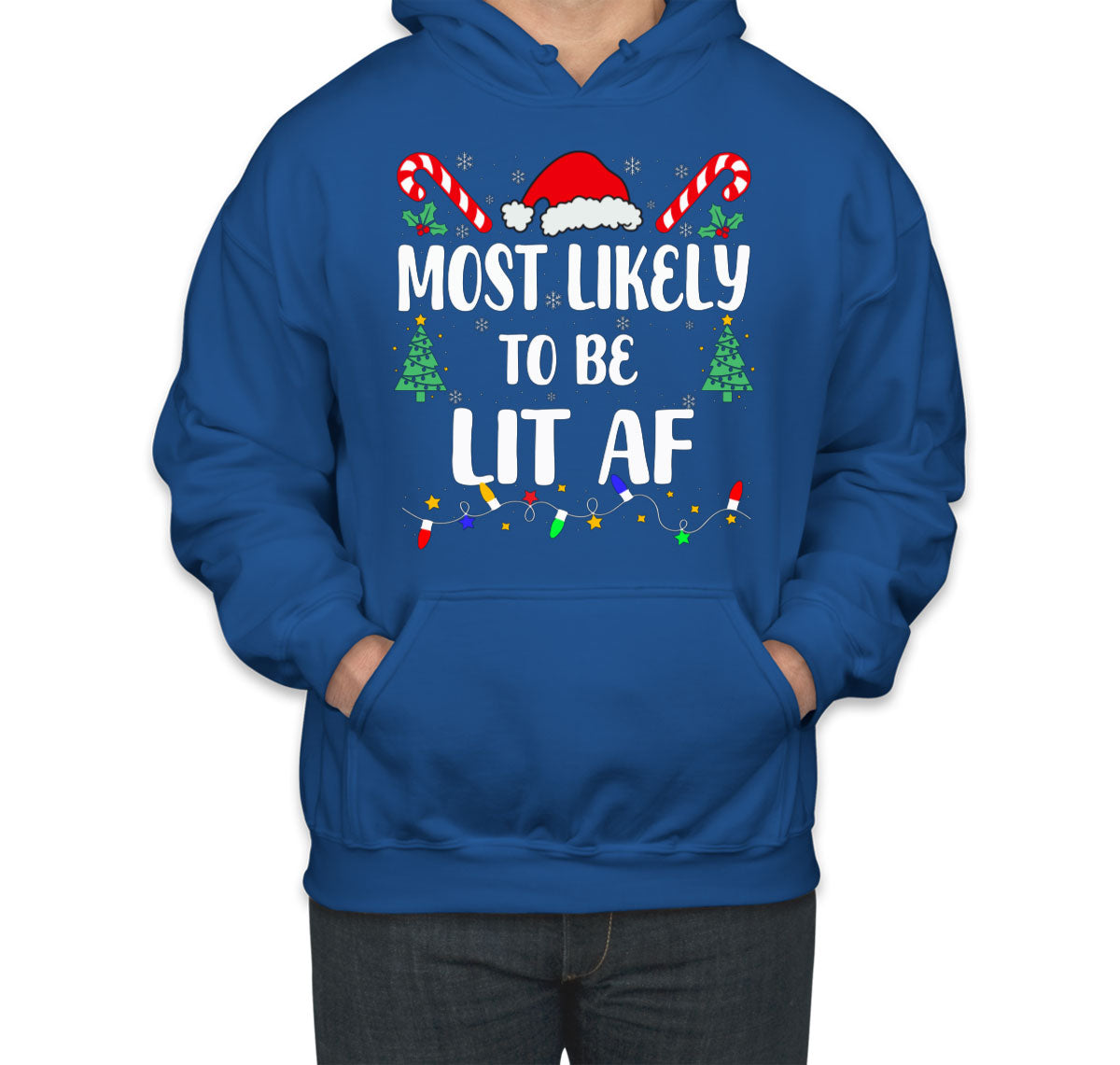 Most Likely To Be Lit AF Christmas Unisex Hoodie