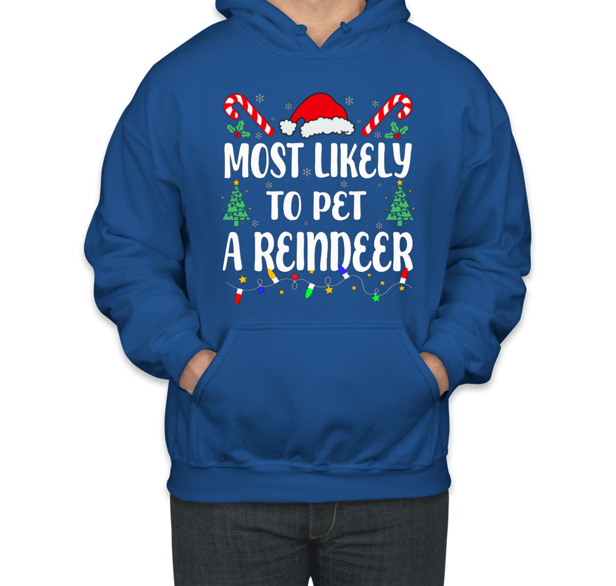 Most Likely To Pet A Reindeer Christmas Unisex Hoodie