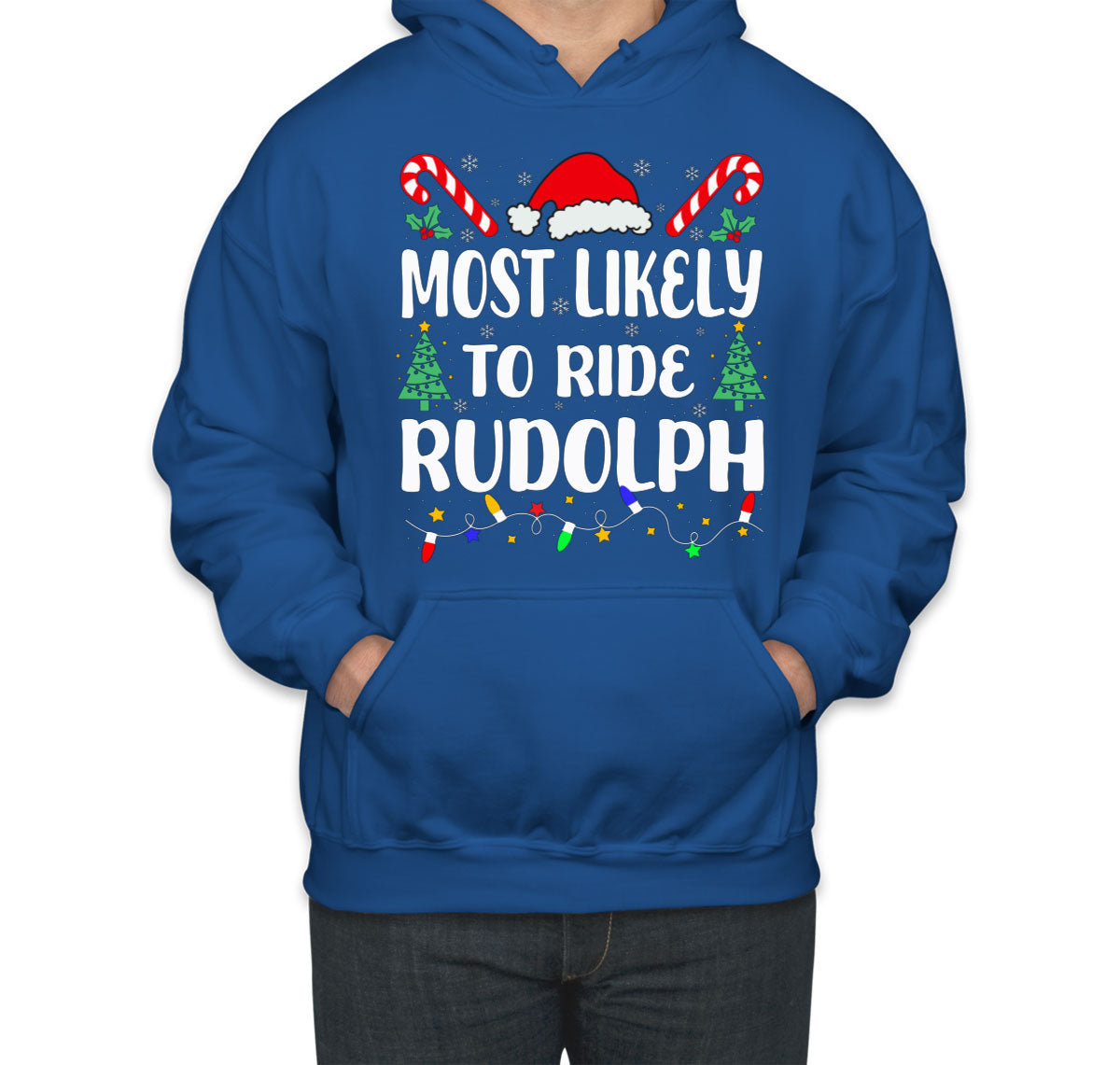 Most Likely To Ride Rudolph Christmas Unisex Hoodie