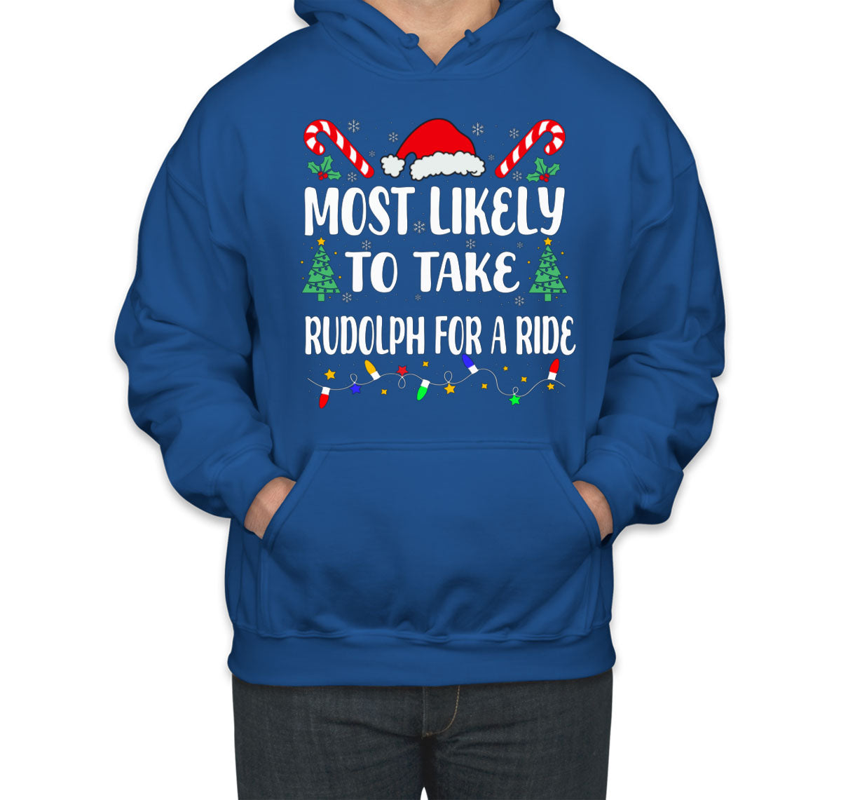 Most Likely To Take Rudolph For A Ride Christmas Unisex Hoodie