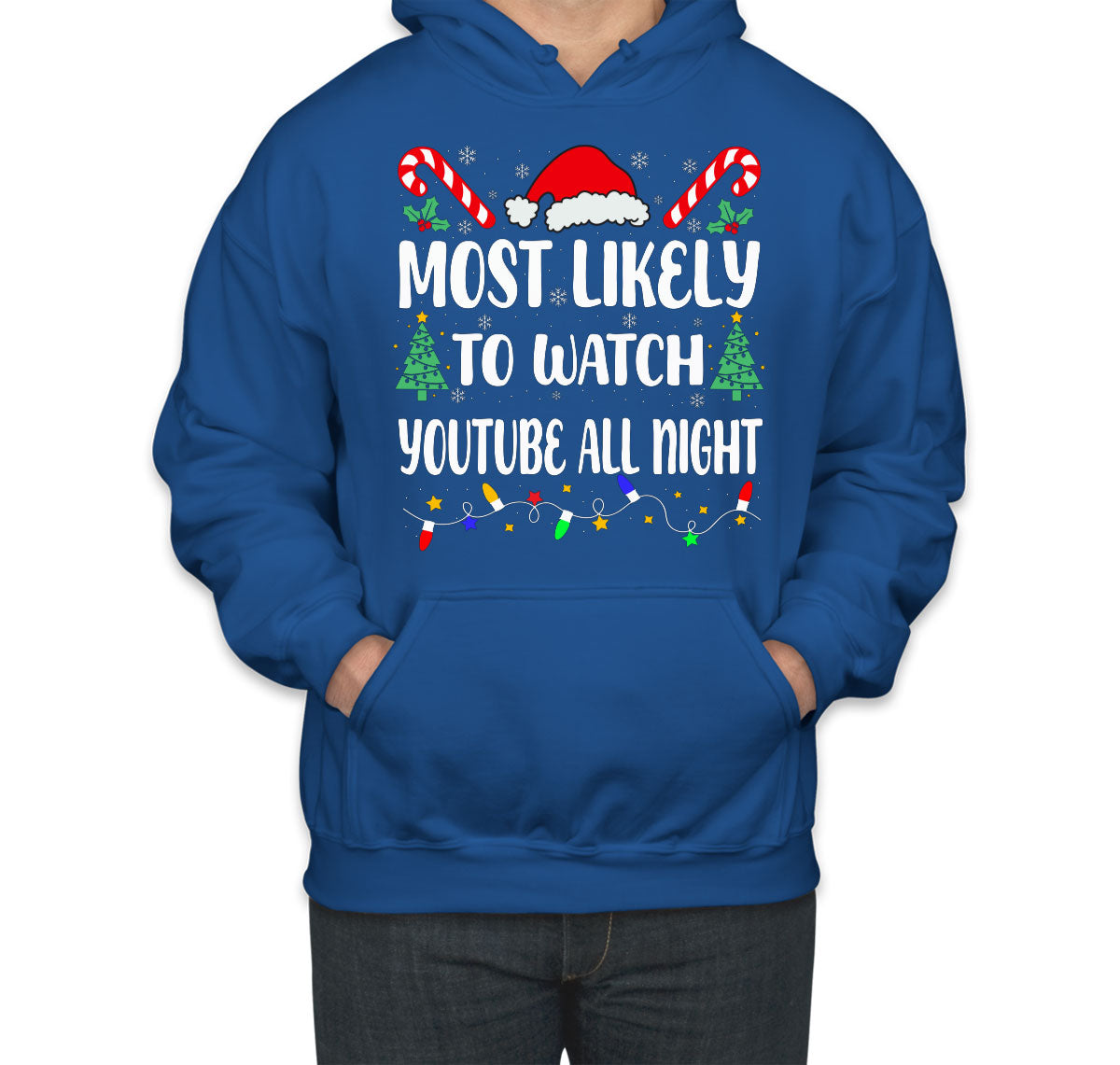 Most Likely To Watch Youtube All Night Christmas Unisex Hoodie
