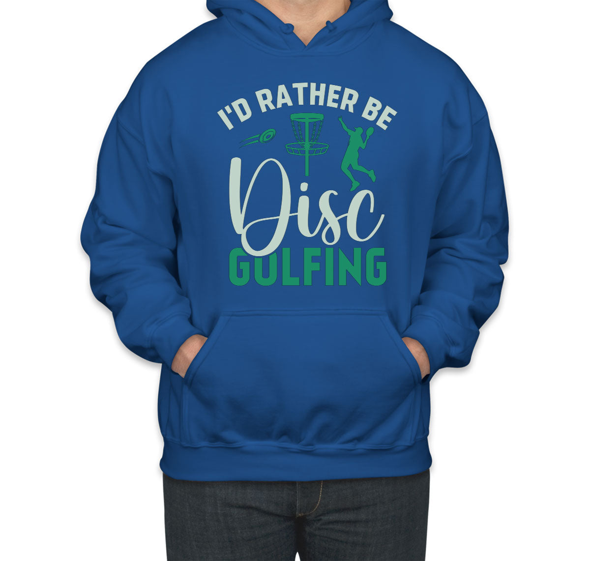 I'd Rather Be Disc Golfing Unisex Hoodie