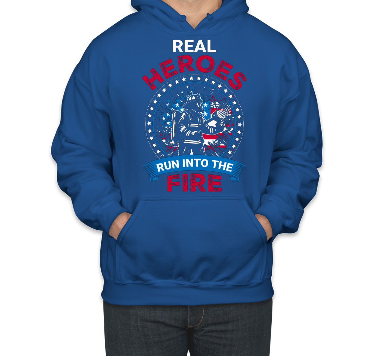 Real Heroes Run Into The Fire Firefighter Unisex Hoodie