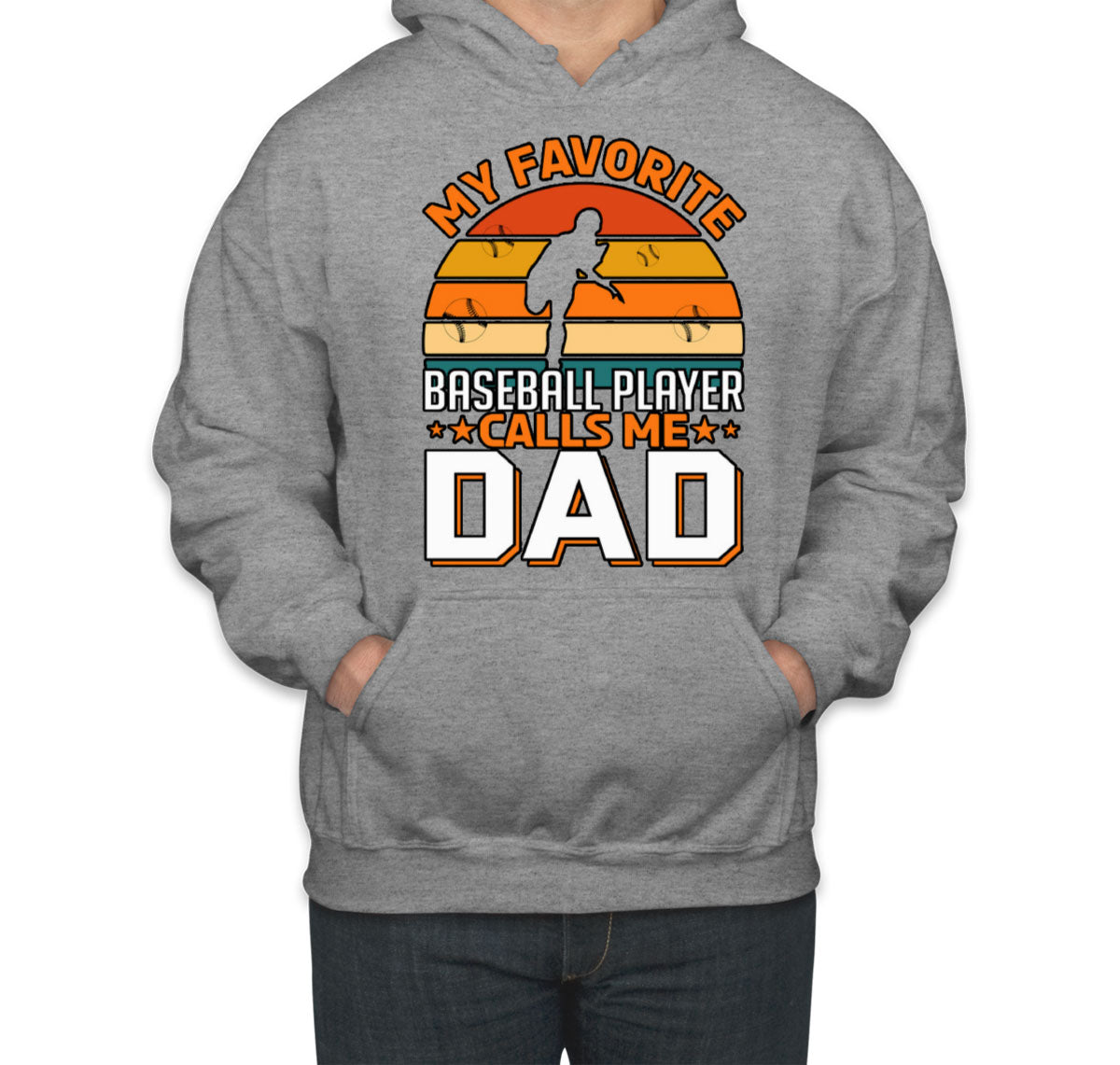 My Favorite Baseball Player Calls Me Dad Father's Day Unisex Hoodie