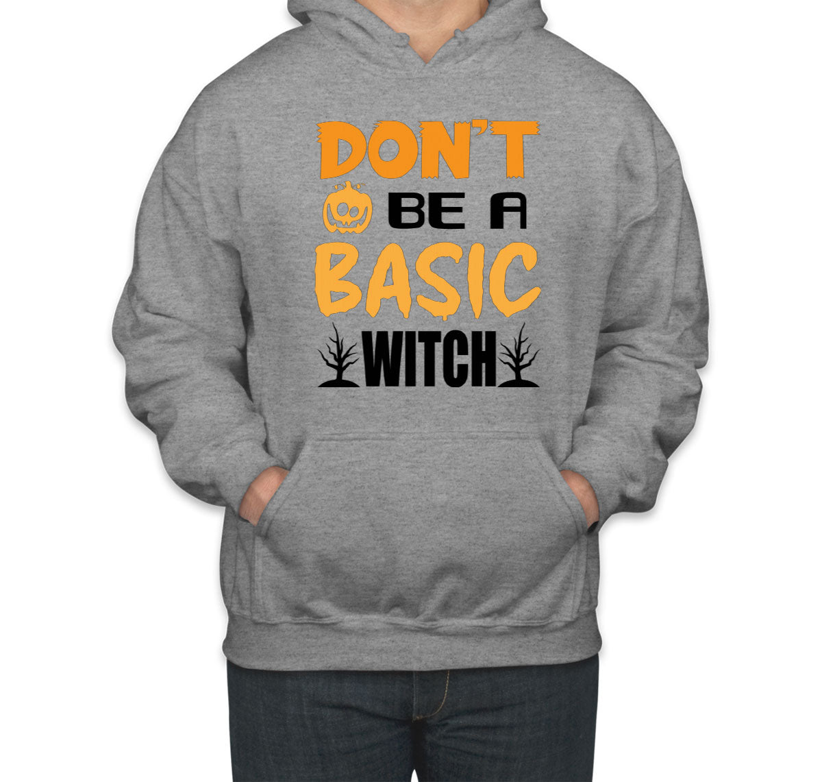 Don't Be A Basic Witch Halloween Unisex Hoodie