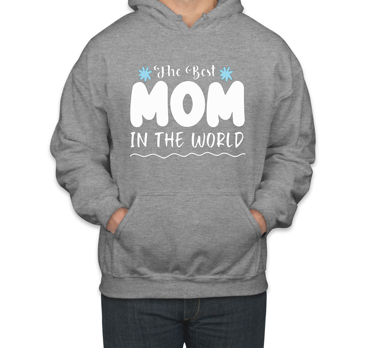 Best Mom In The World Unisex Hoodie