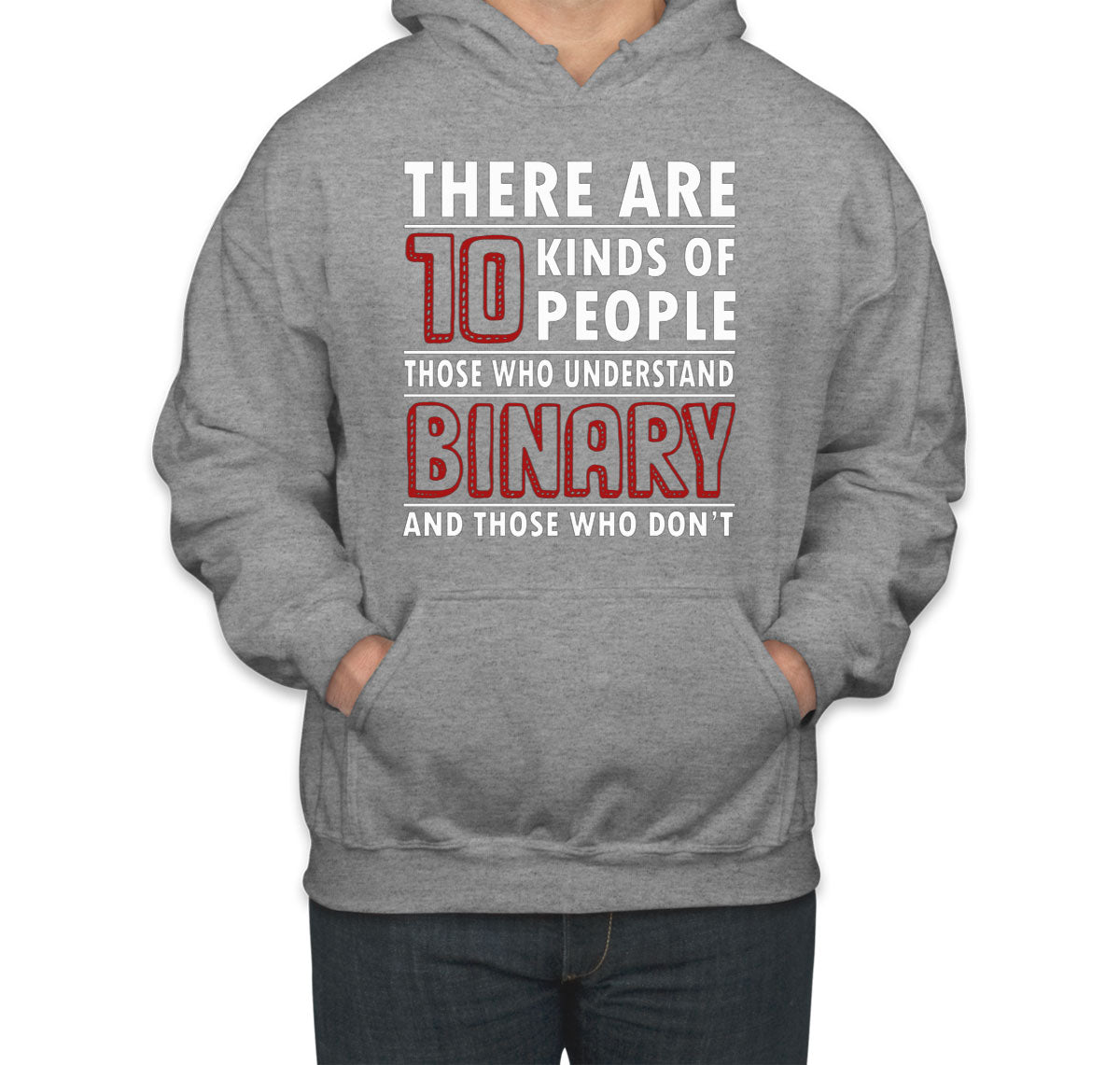 There Are 10 Kinds Of People Binary Programmer Unisex Hoodie