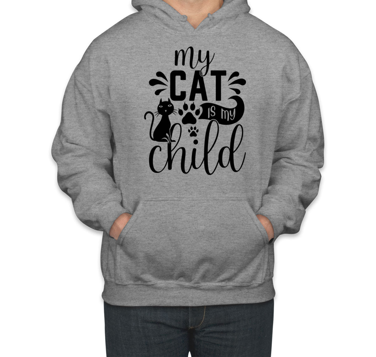 My Cat Is My Child Unisex Hoodie