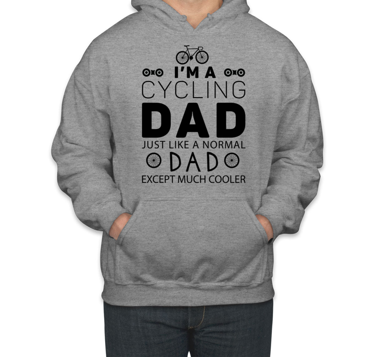 I'm A Cycling Dad Just Like A Normal Dad Father's Day Unisex Hoodie