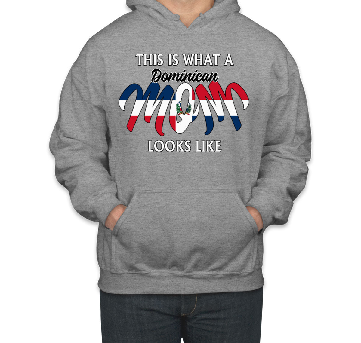 This Is What A Dominican Mom Looks Like Mother's Day Unisex Hoodie
