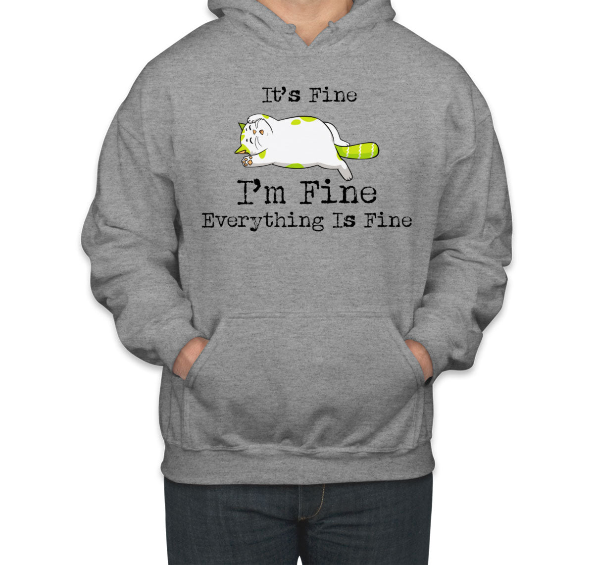It's Fine I'm Fine Everything Is Fine Cat Unisex Hoodie