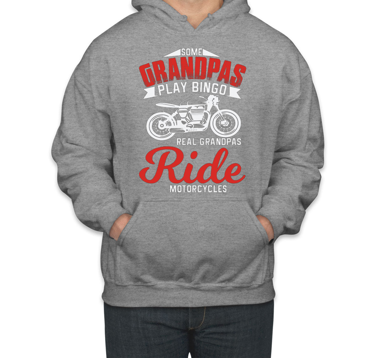 Some Grandpas Play Bingo Real Grandpas Ride Motorcycles Unisex Hoodie