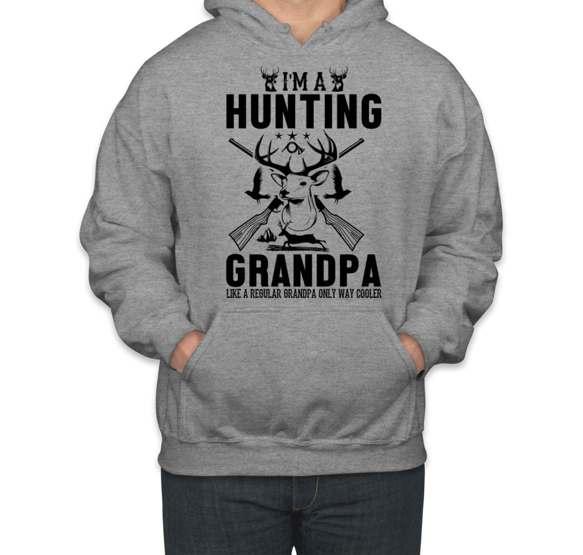 I'm A Hunting Grandpa Unisex Hoodie