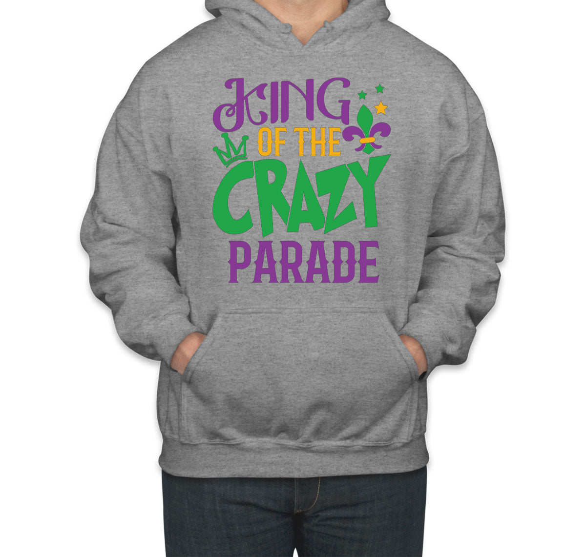 King Of The Crazy Parade Mardi Gras Unisex Hoodie