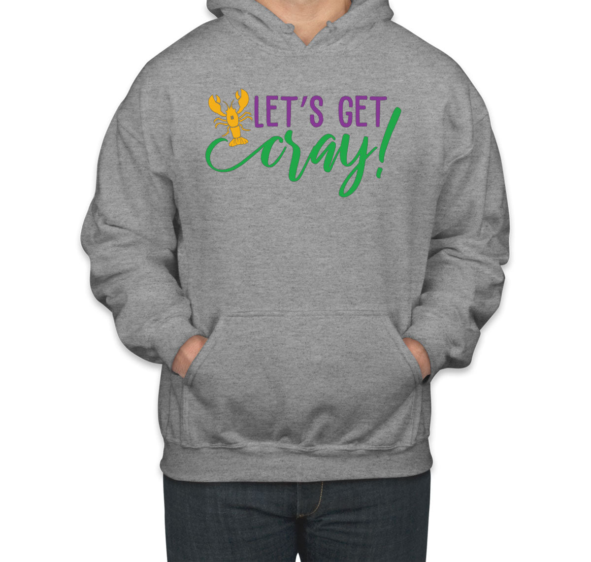Let's Get Cray Mardi Gras Unisex Hoodie