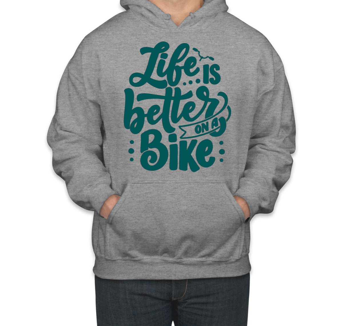 Life Is Better On A Bike Unisex Hoodie