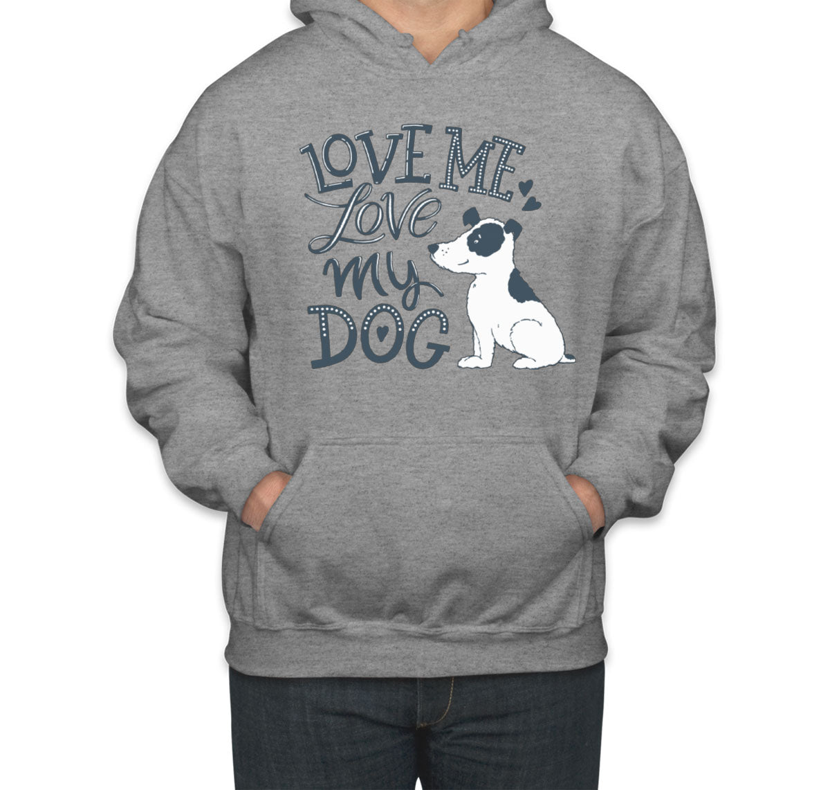 Love Me Love My Dog Unisex Hoodie