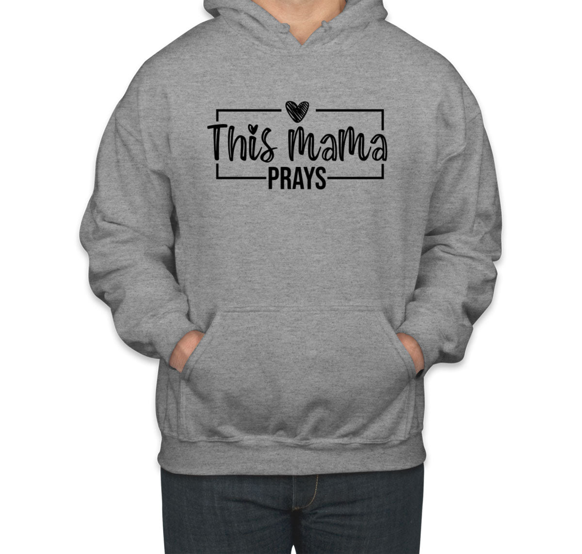 This Mama Prays Mother's Day Unisex Hoodie