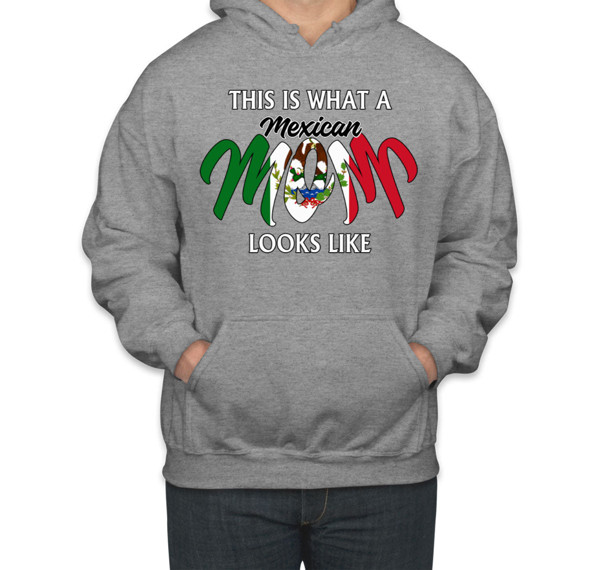 This Is What A Mexican Mom Looks Like Mother's Day Unisex Hoodie