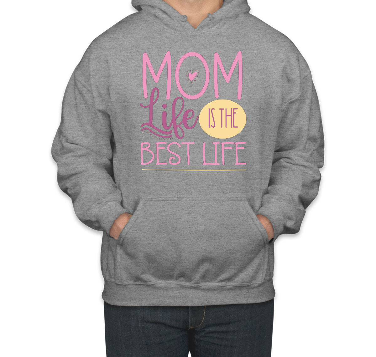 Mom Life Is The Best Life Unisex Hoodie