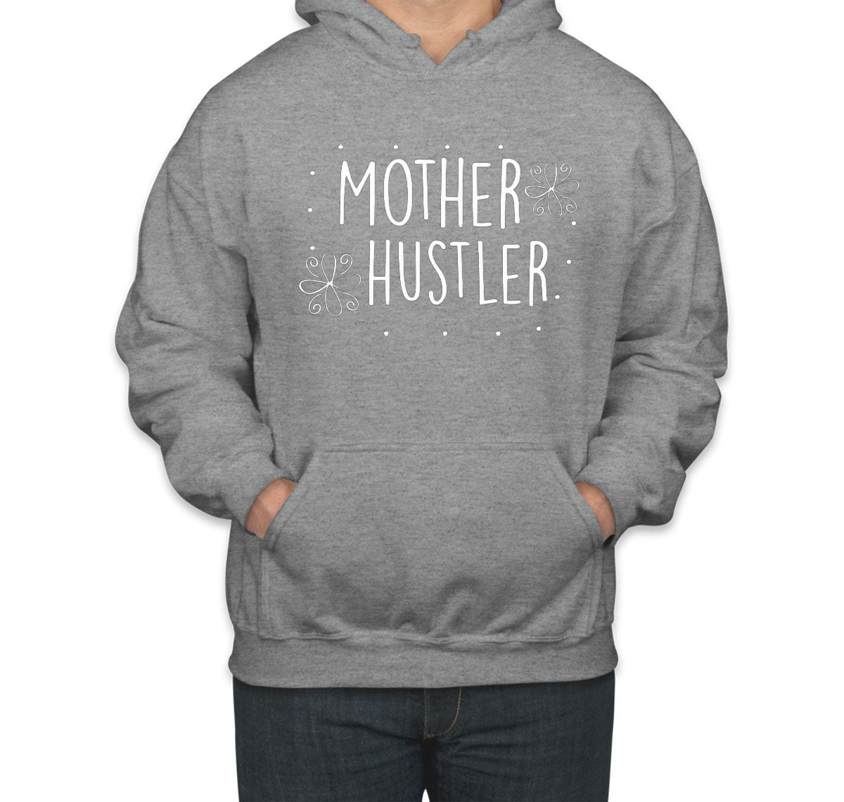 Mother Hustler Unisex Hoodie