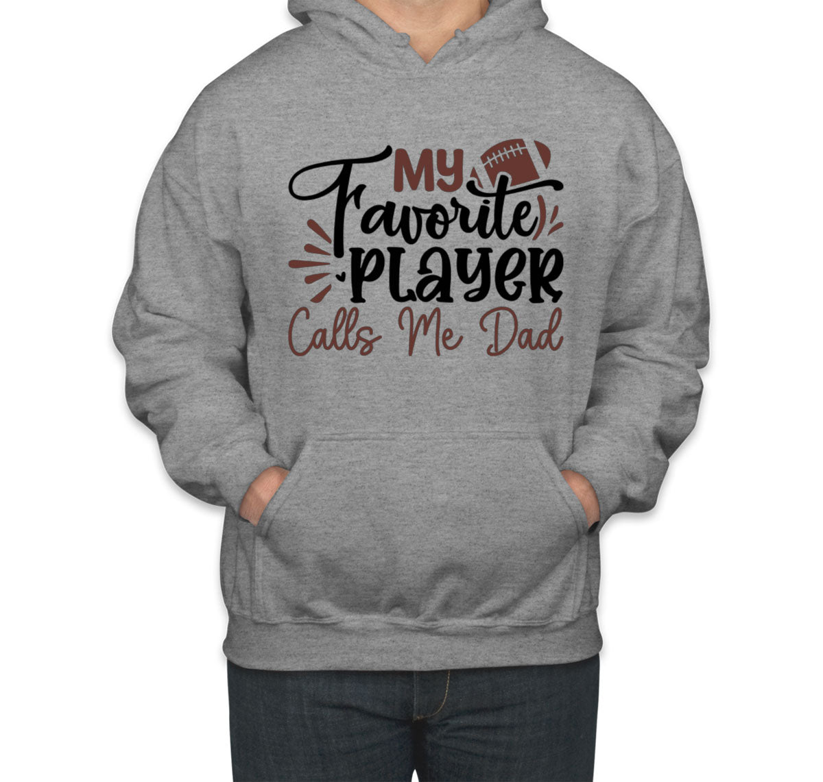 My Favorite Player Calls Me Dad Unisex Hoodie