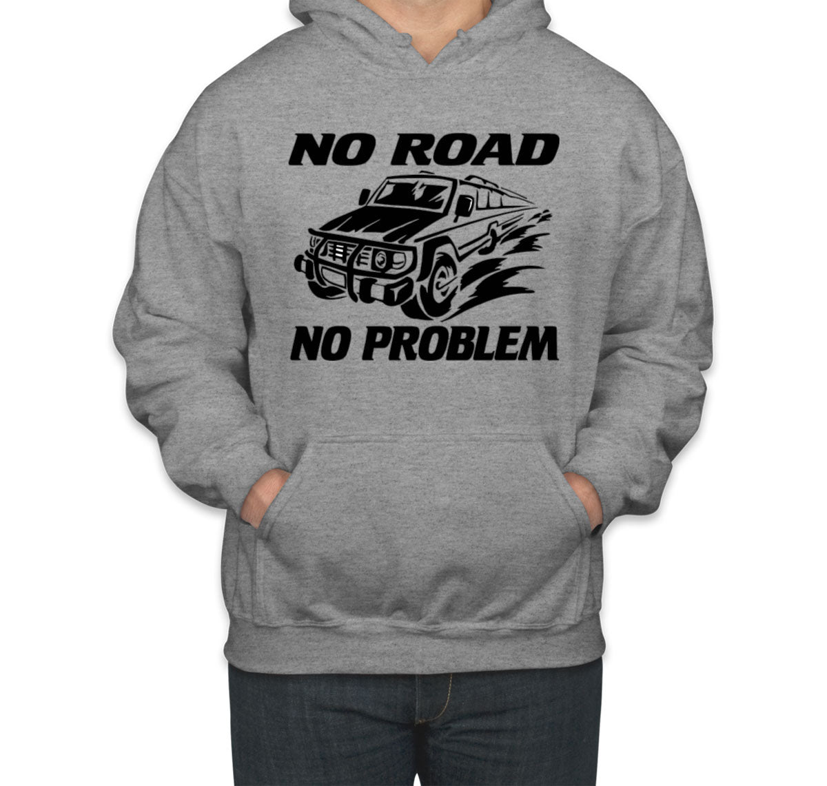 No Road No Problem Off Road Unisex Hoodie