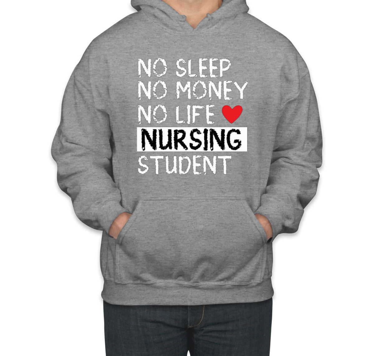 No Sleep No Money No Life Nursing Student Unisex Hoodie