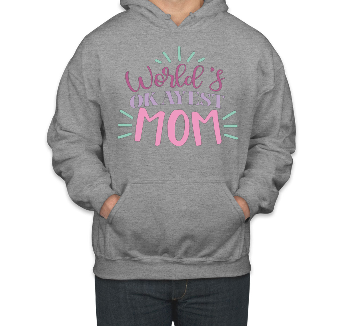 World's Okayest Mom Unisex Hoodie