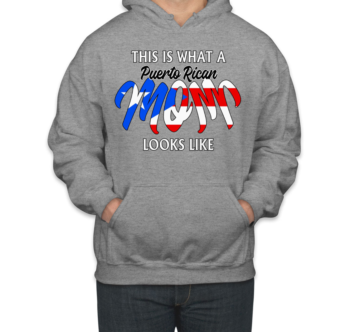 This Is What A Puerto Rican Mom Looks Like Mother's Day Unisex Hoodie