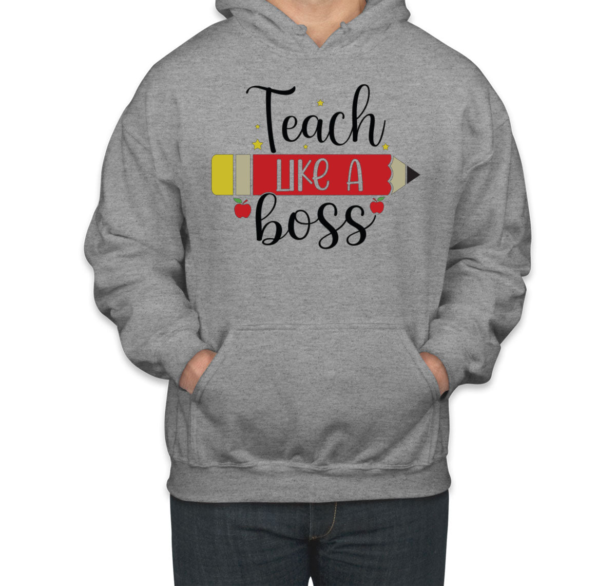 Teach Like A Boss Teacher Unisex Hoodie