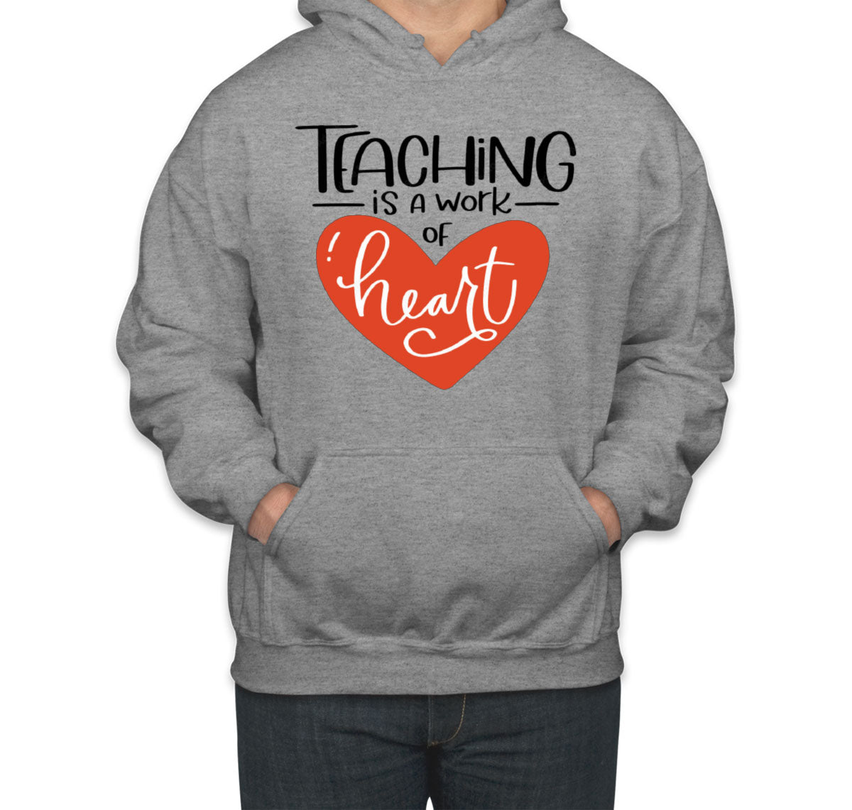 Teaching Is A Work Of Heart Teacher's Day Unisex Hoodie