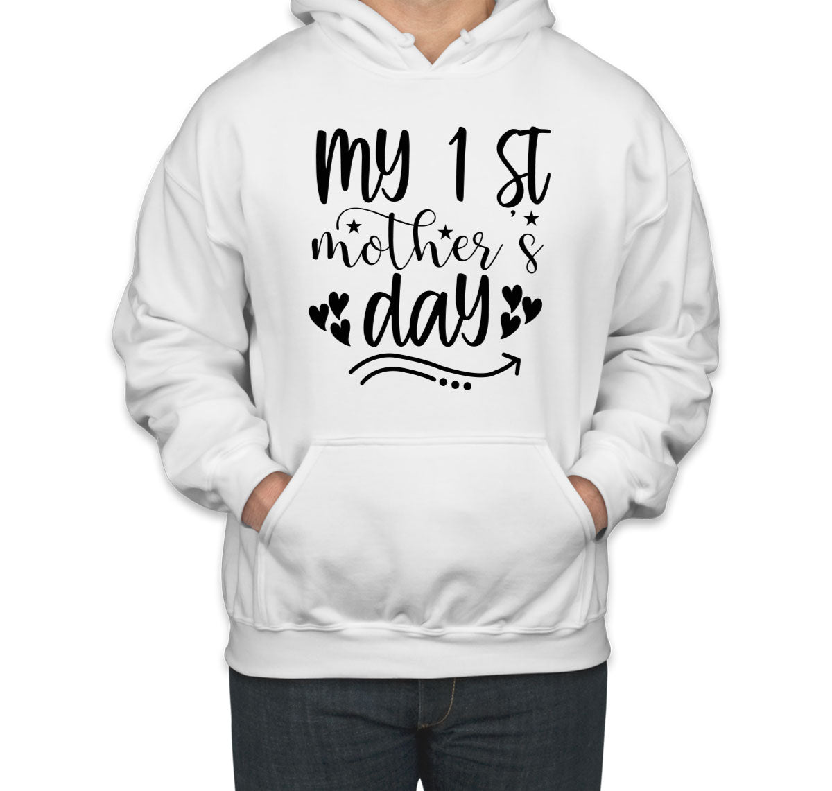 My 1st Mother's Day Unisex Hoodie