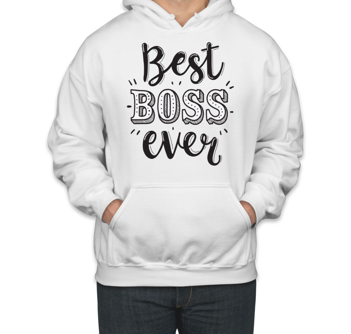 Best Boss Ever Unisex Hoodie