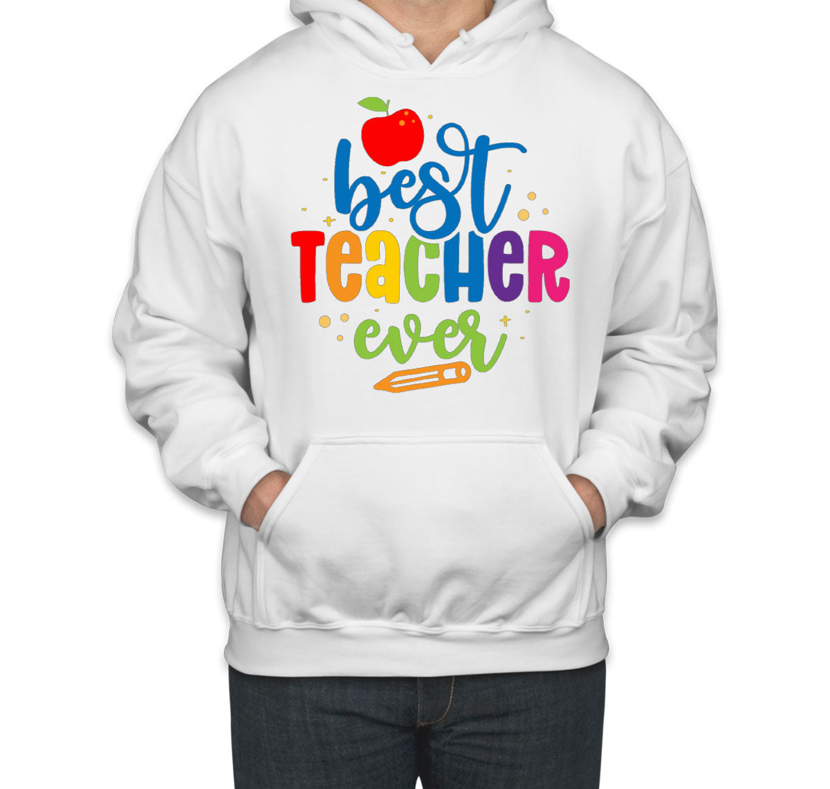 Best Teacher Ever Unisex Hoodie