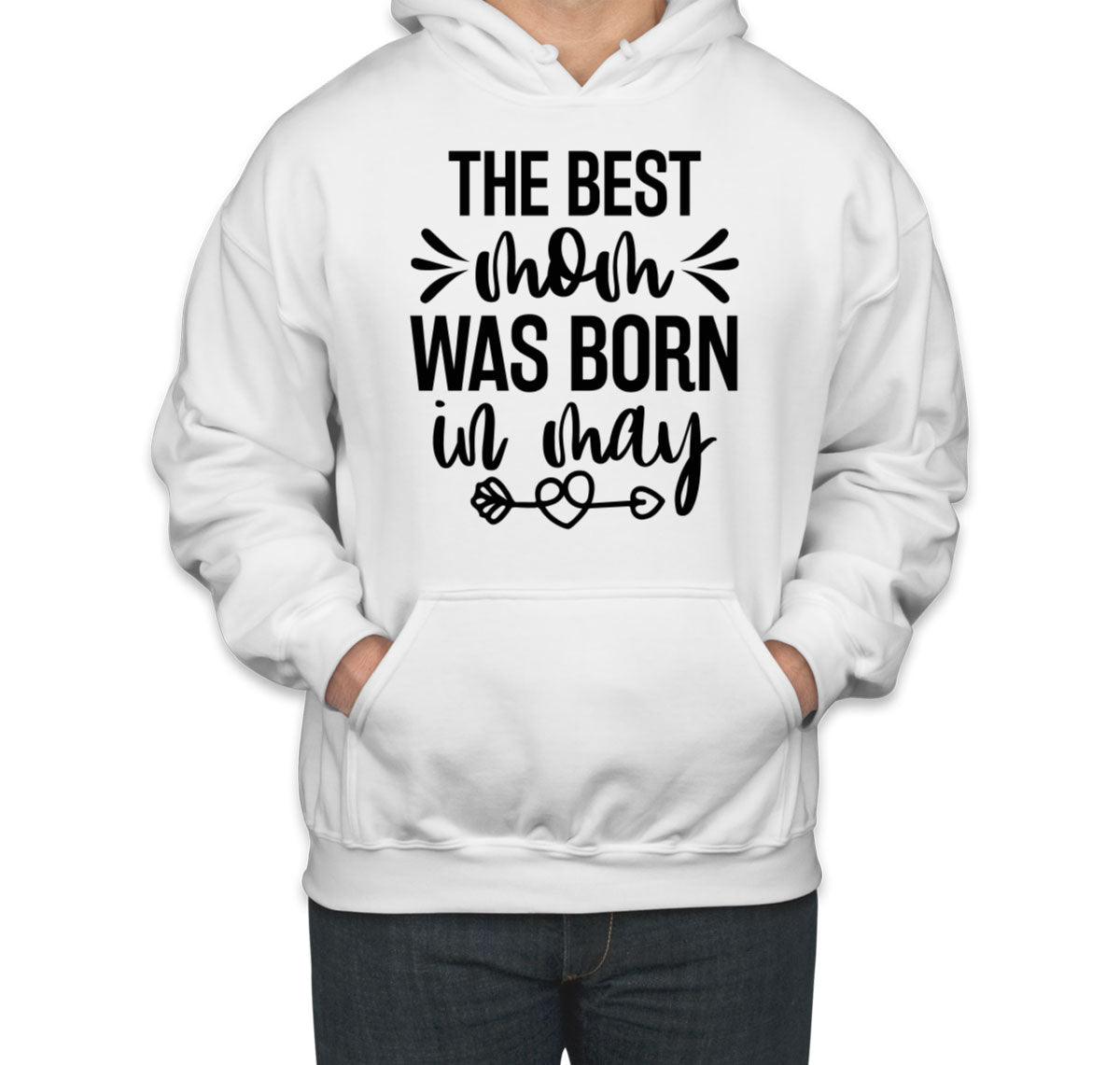 The Best Mom Was Born In May Unisex Hoodie