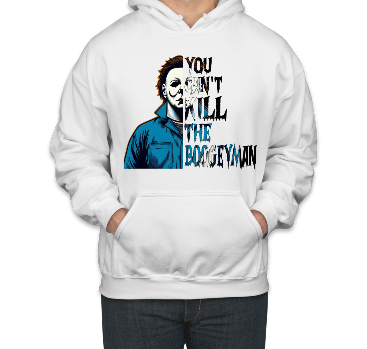 You Can't Kill The Boogeyman Halloween Unisex Hoodie