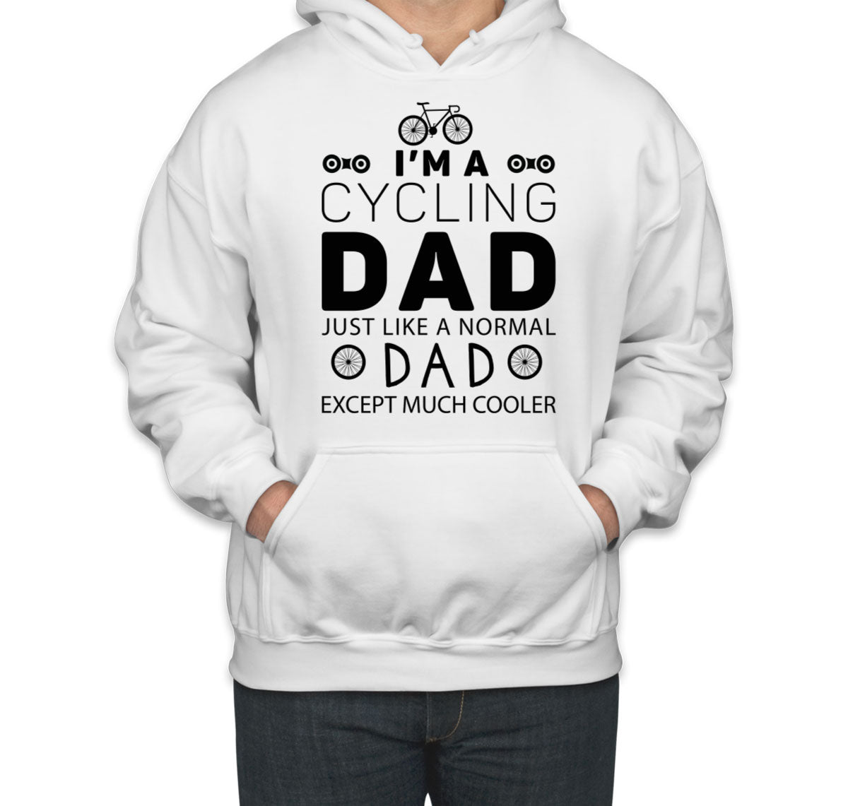 I'm A Cycling Dad Just Like A Normal Dad Father's Day Unisex Hoodie