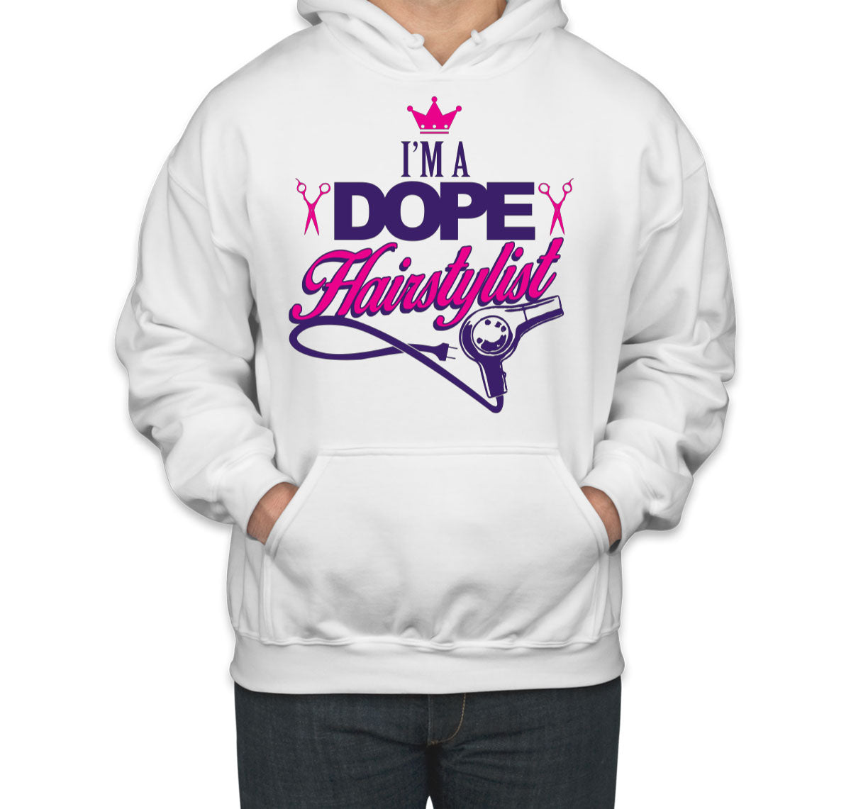 I'm A Dope Hairstylist Unisex Hoodie