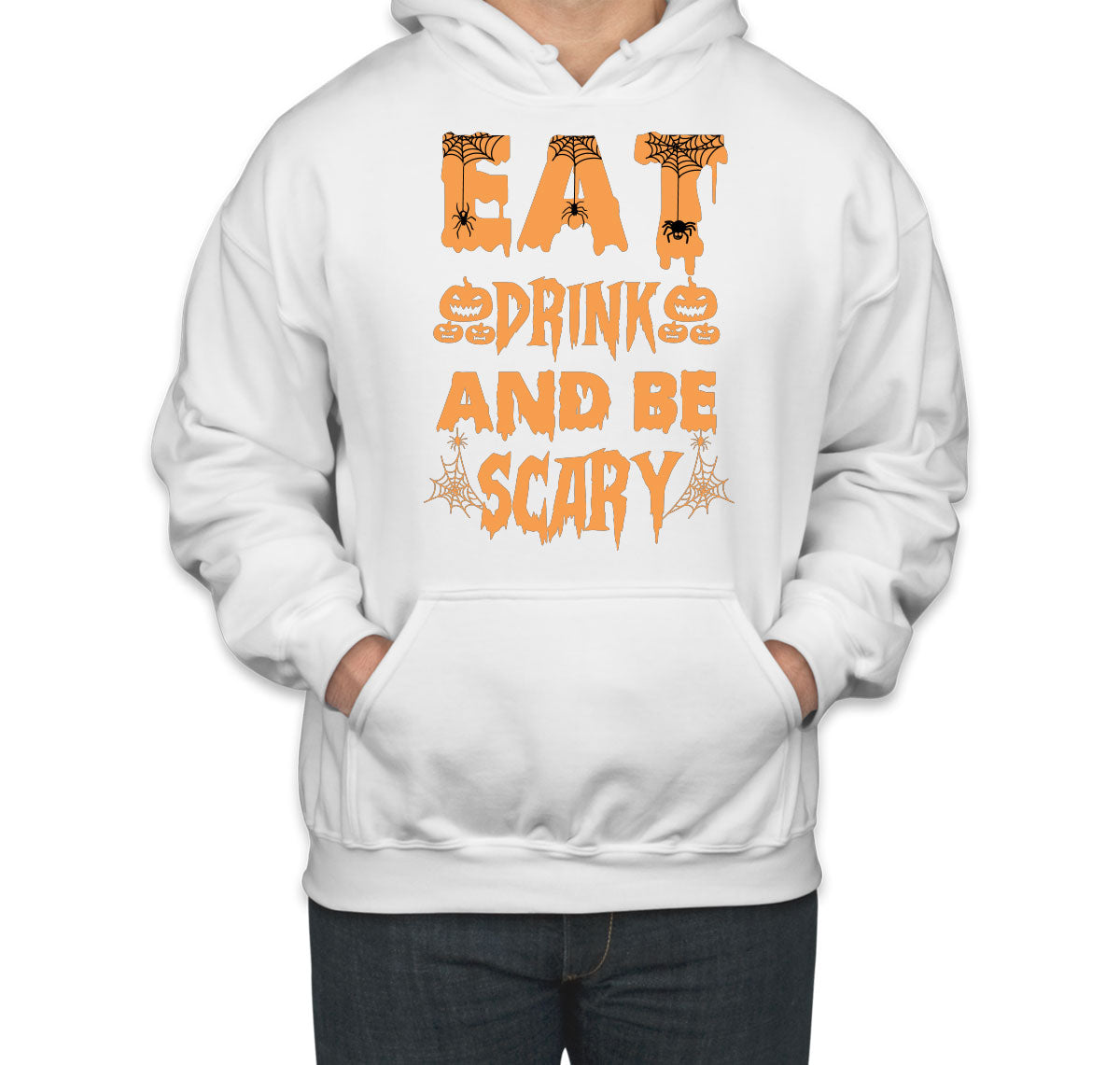 Eat Drink And Be Scary Halloween Unisex Hoodie