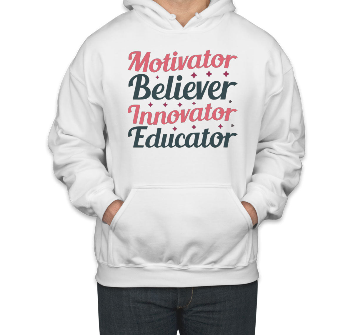 Motivator Believer Innovator Edicator Teacher Unisex Hoodie