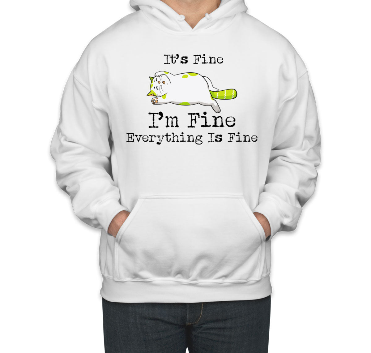 It's Fine I'm Fine Everything Is Fine Cat Unisex Hoodie