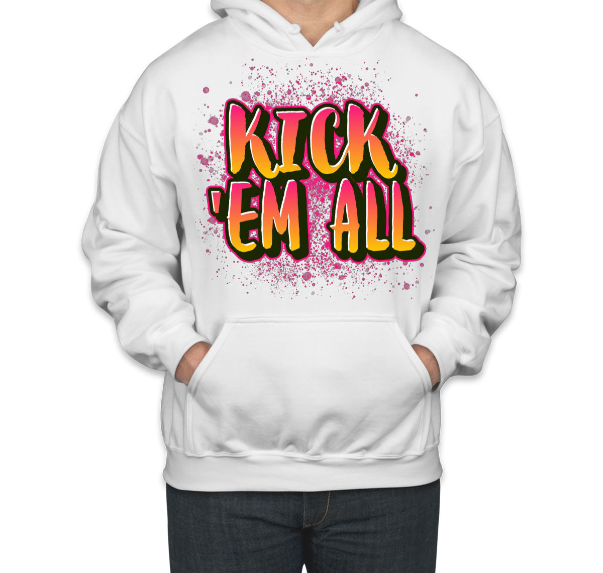 Kick 'Em All Unisex Hoodie