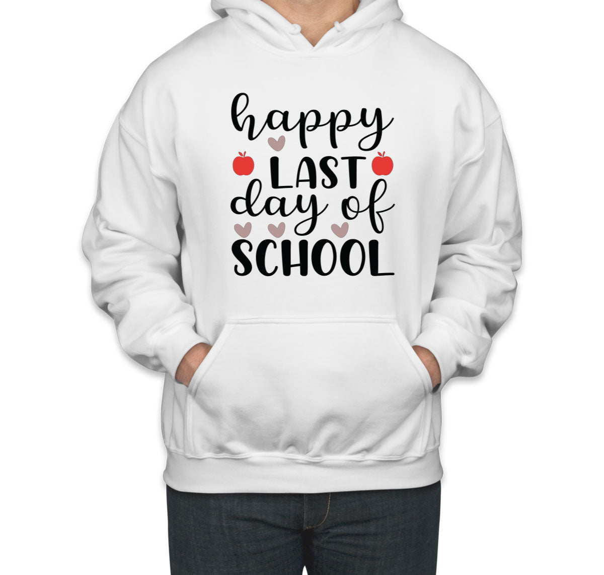 Happy Last Day Of School Teacher  Unisex Hoodie