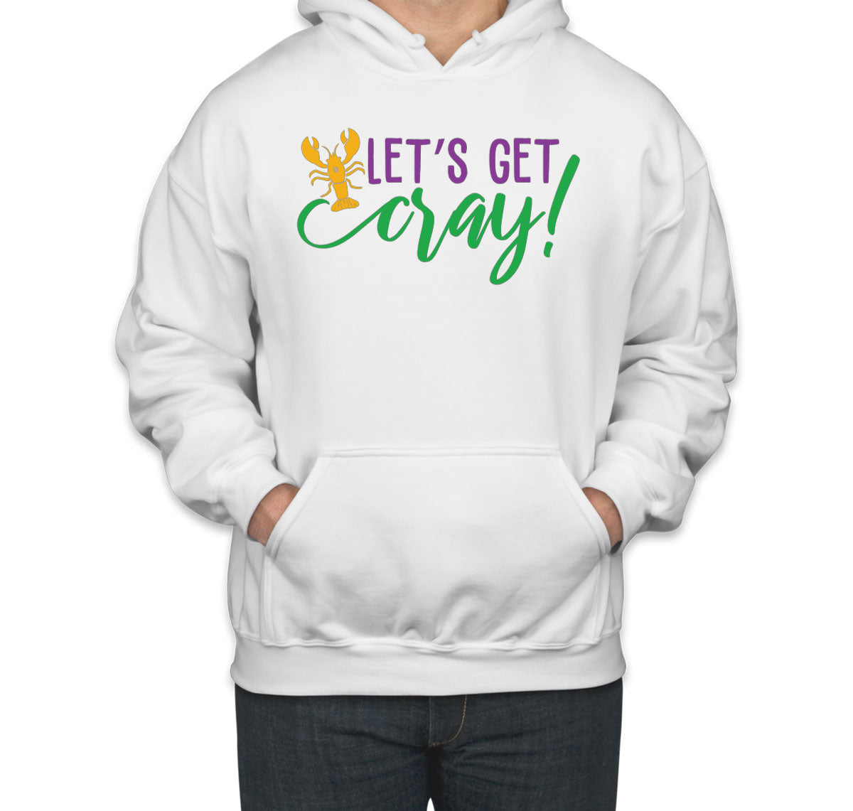 Let's Get Cray Mardi Gras Unisex Hoodie