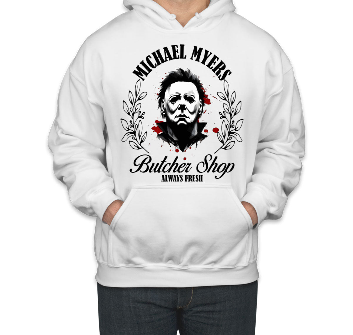 Myers Butcher Shop Alway Fresh Halloween Unisex Hoodie